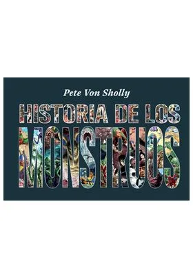 HISTORIA DE LOS MONSTRUOS