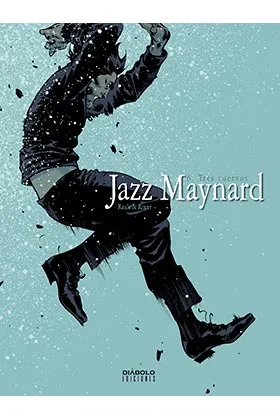 JAZZ MAYNARD 06: TRES CUERVOS  (COMIC)