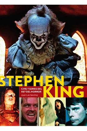 STEPHEN KING. CINE Y SERIES DEL REY DEL HORROR