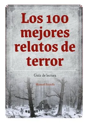 LOS 100 MEJORES RELATOS DE TERROR. GUIA DE LECTURA