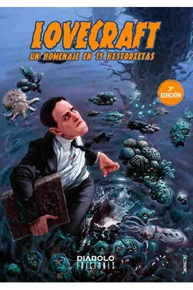 LOVECRAFT. UN HOMENAJE EN 15 HISTORIETAS.