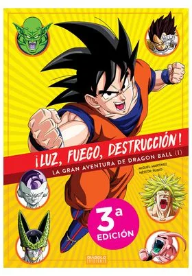 ¡luz, Fuego, Destruccion! la Gran Aventura de Dragon Ball (1 de 2)