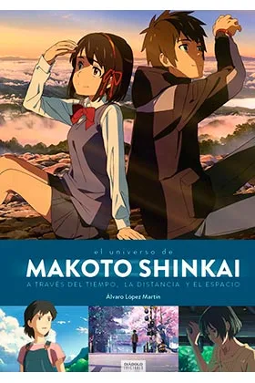 MAKOTO SHINKAI. A TRAVES DEL TIEMPO, EL ESPACIO Y LA DISTANCIA