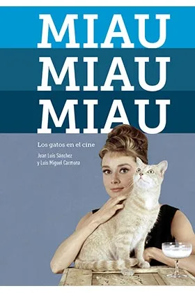 MIAU, MIAU, MIAU. LOS GATOS EN EL CINE