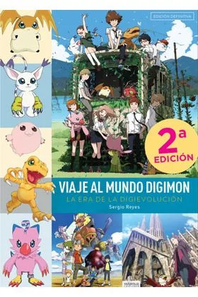 VIAJE AL MUNDO DIGIMON. LA ERA DE LA DIGIEVOLUCION (NUEVA EDICION)