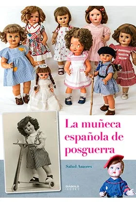 LA MUÑECA ESPAÑOLA DE POSGUERRA
