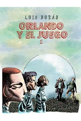 ORLANDO Y EL JUEGO 01 (LA SOCIEDAD DE LA NIEBLA)