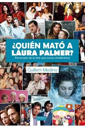¿QUIEN MATO A LAURA PALMER? PERSONAJES DE LA TELE QUE NUNCA OLVIDAREMOS
