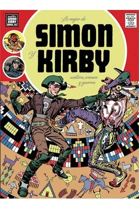 LO MEJOR DE SIMON Y KIRBY: WESTERN, CRIMEN Y GUERRA