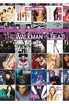 THE WALKMAN IS DEAD. TODA LA MUSICA POP DE LOS 90