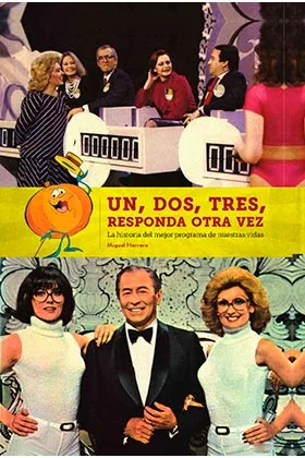 UN, DOS, TRES, RESPONDA OTRA VEZ