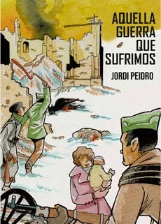 Aquella Guerra Que Sufrimos