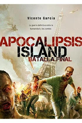 APOCALIPSIS ISLAND. LA BATALLA FINAL