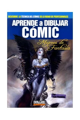 APRENDE A DIBUJAR COMIC VOL. 10: MUJERES DE FANTASIA