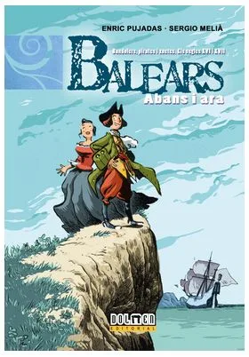 BALEARS ABANS I ARA 10: BANDOLERS, PIRATES I XUETES. ELS SEGLES XVI I XVII. (CATALAN)