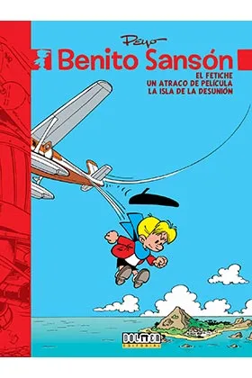 BENITO SANSON 04. EL FETICHE/ UN ATRACO DE PELICULA / LA ISLA DE LA DESUNION