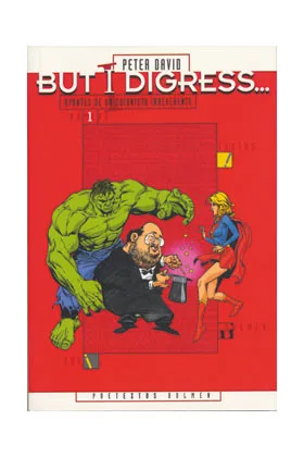 BUT I DIGRESS (PETER DAVID)