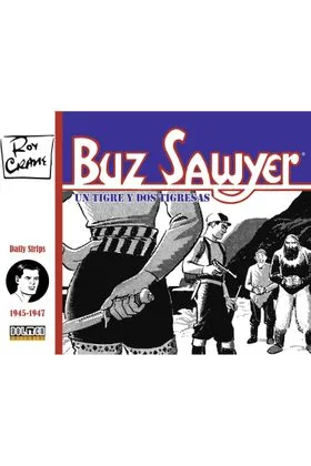 BUZ SAWYER 1945-1947