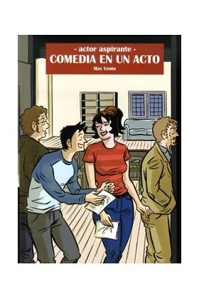 COMEDIA EN UN ACTO (ACTOR ASPIRANTE 03)