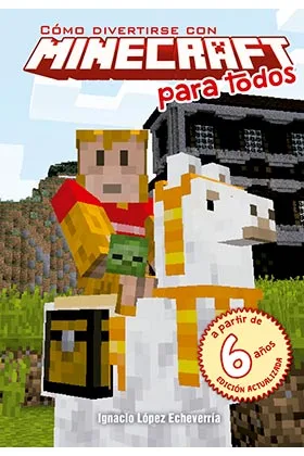 Como Divertirse con Minecraft para Todos