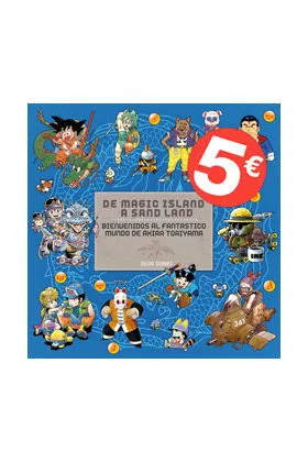 DE MAGIC ISLAND A SAND LAND. BIENVENIDOS AL FANTASTICO MUNDO DE AKIRA TORIYAMA