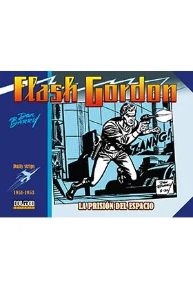 Flash Gordon. la Prision del Espacio 1951-1953 (daily Strips)