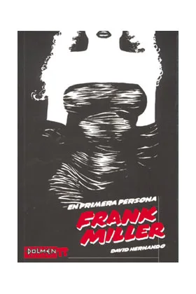 EN PRIMERA PERSONA: FRANK MILLER