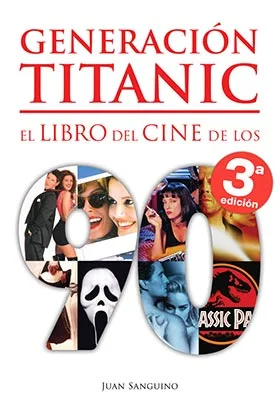 GENERACION TITANIC. EL LIBRO DEL CINE DE LOS 90