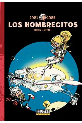 LOS HOMBRECITOS 07: 1981-1985