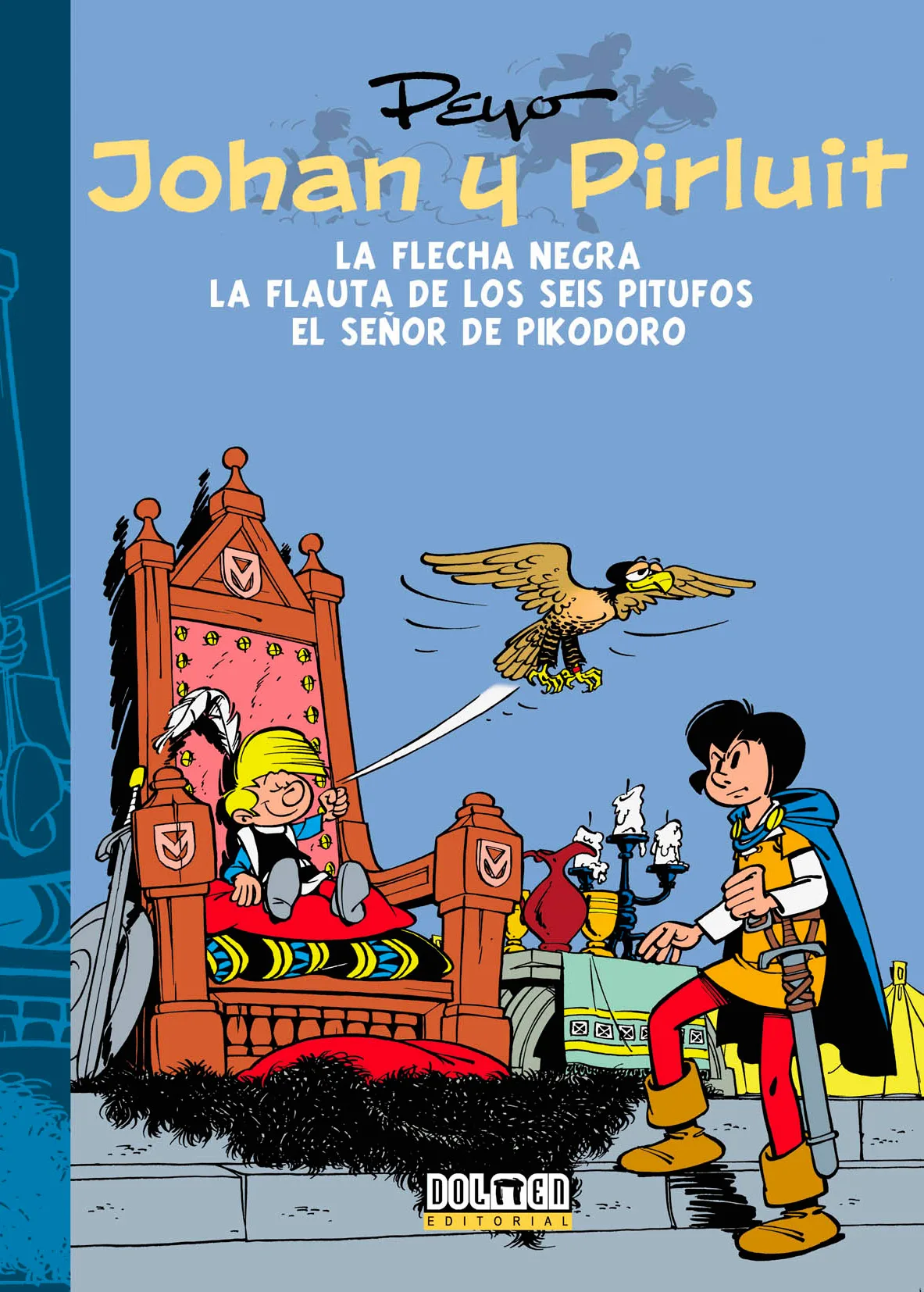 JOHAN Y PIRLUIT 03: LA FLECHA NEGRA, EL SEÑOR PIKODORO Y LA FLAUTA DE LOS SEIS PITUFOS