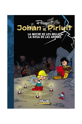 JOHAN Y PIRLUIT 07: LA NOCHE DE LOS BRUJOS, LA ROSA DE LAS ARENAS