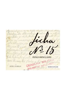 LA FICHA 15 POSTALES CONTRA EL OLVIDO