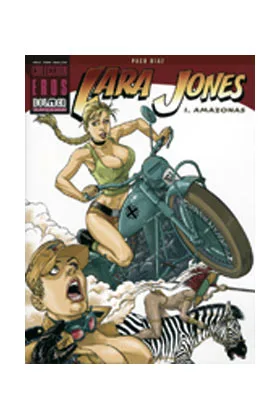 LARA JONES 01. AMAZONAS (EROS 01)