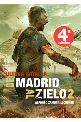DE MADRID AL ZIELO 2: ULTIMA BATALLA (4ª EDICION)