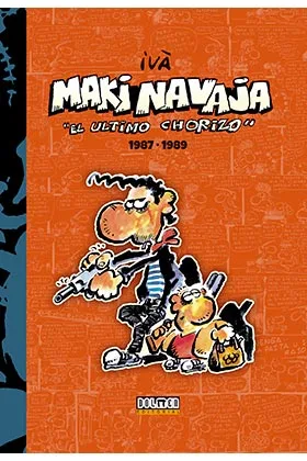MAKINAVAJA VOL. 2 EL ULTIMO CHORIZO 1987-1989