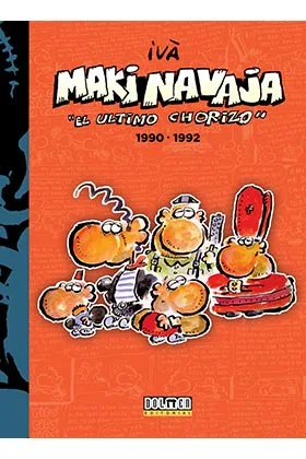 MAKINAVAJA VOL. 4 EL ULTIMO CHORIZO 1990-1992
