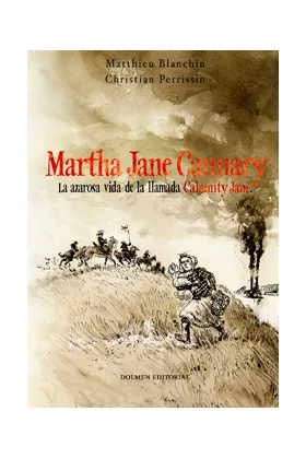 MARTHA JANE CANNARY (EDICION INTEGRAL). 2ª EDICION
