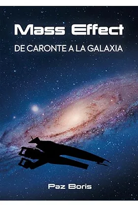 MASS EFFECT. DE CARONTE A LA GALAXIA