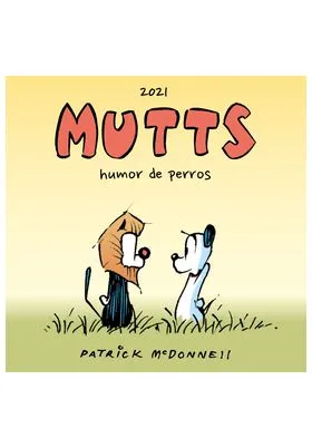 MUTTS 2021 HUMOR DE PERROS