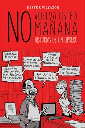 NO VUELVA USTED MAÑANA