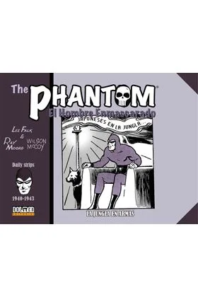 THE PHANTOM. EL HOMBRE ENMASCARADO (1940-1943 DAILY STRIPS) JUNGLA EN ARMAS