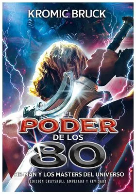 El Poder de los 80. He-Man y los Masters del Universo - Edicion Ampliada