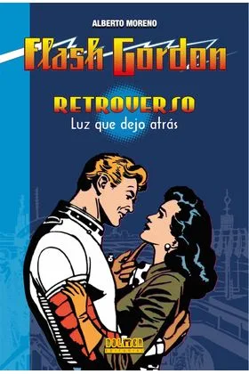 RETROVERSO. LUZ QUE DEJO ATRAS (FLASH GORDON)
