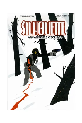 SILHOUETTE. ARCANGELES OSCUROS