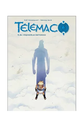 TELEMACO 04. EL IMPOSIBLE RETORNO