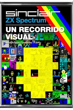 ZX SPECTRUM: UN RECORRIDO VISUAL