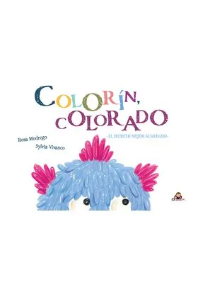 COLORIN COLORADO. EL SECRETO MEJOR GUARDADO