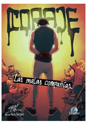 CORAJE. LAS MALAS COMPAÑIAS