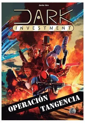 DARK INVESTMENT. OPERACION TANGENCIA