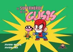 EL SUPERHEROE DE LOS GUSIS